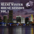 Major Music Presents Miami Winter House Session (Vol.1) | Terry Lex, Pascal Tokar