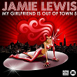 My Girlfriend Is Out of Town 5 (Jamie Lewis) | Souldynamic