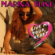 Give Me Your Heart | Marina Bline