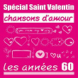 Spécial Saint-Valentin - Chansons d'amour : les années 60 | Jean-claude Pascal
