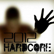 Hardcore 2012 (Best of) | The Resident