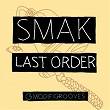 Last Order | Smak