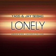Lonely | Yass, Jay Sebag