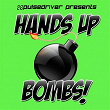 Hands Up Bombs! (Pulsedriver Presents) | Pulsedriver