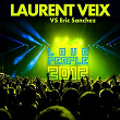 Love People 2012 (Laurent Veix vs. Eric Sanchez) | Laurent Veix, Eric Sanchez