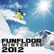 Funfloor Winter Ski 2012 | Laurent Veix, Eric Sanchez