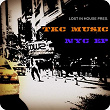 TKC Music - NYC EP | Marlon D, Pete Lopez