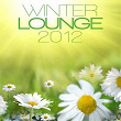 Winter Lounge 2012 | Forever Walking