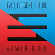 Past, Present, Future (Selected By Marc Ayats) | Chaotik Ramses