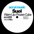 Warm Up / Frozen Cube | Suel