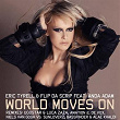 World Moves On (feat. Anda Adam) | Eric Tyrell, Flip Da Scrip