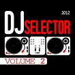DJ Selector 2012, Vol. 2 | Alex Oshean, Dj Embargo