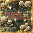 Mafia & Fluxy Present a Reggae Christmas | Winston Reedy