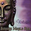Buddha World Bar, Vol.3 (Lounge Chillout Compilation) | Claudio Agostini
