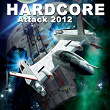 Hardcore Attack 2012 | Xform