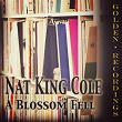 A Blossom Fell | Nat King Cole