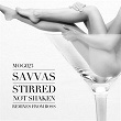 Stirred Not Shaken EP | Savvas