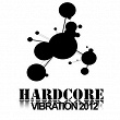 Hardcore Vibration 2012 | French Gunnerz