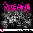 Just Follow Me | The Dancing Machine