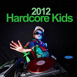 Hardcore Kids 2012 | Processium