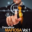 Dancefloor Mafiosa, Vol. 1 | Bel-agio