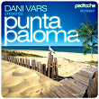 Punta Paloma | Dani Vars