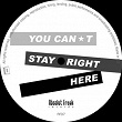 You Can't Stay Right Here | Frederic De Carvalho, Slapstick