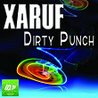 Dirty Punch | Xaruf