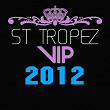 St Tropez VIP 2012 | Golden Vegas