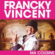 Ma cousine | Francky Vincent