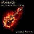 Mariachi Hasta la Revoluciòn | Silvestre Vargas