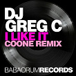 I Like It (Coone Remix) | Dj Greg C