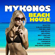 Mykonos Beach House (Chilled Grooves Finest Selection for Love, Sex, Fun and Relax) | Tiffany