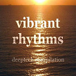 Vibrant Rhythms (Deeptech Housemusic Tunes in E-Key) | Yespiring
