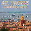 Saint Tropez Summer 2012 (Selected Housetunes, Vol 2) | Eric Tyrell, Flip Da Scrip