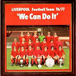 We Can Do It | Liverpool Football Team