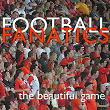 Football Fantatics (The Beautiful Game) | Amigos O'lane