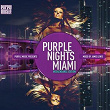 Purple Nights: Miami (Mixed By Jamie Lewis) | Djn Project