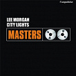 City Lights | Lee Morgan
