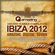 Amazing Summer Compilation Ibiza 2012 | Alex Xela