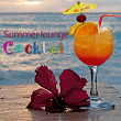 Summer Lounge Cocktail (Compilation for a Relaxing Summer) | Andy Bryan