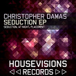 Seduction Ep | Christopher Damas