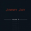 Jimmy Jay (Volume 8) | Jimmy Jay