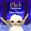 Salam Alikoum | Cheb L'agneau
