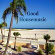 Good Housemusic (Deeptech Meets Proghouse in G-Key On the Beach) | Fireproof