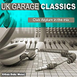 Uk Garage Classics - Club Asylum in the Mix | Sly