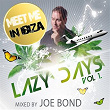 Meet Me in Ibiza - Lazy Days, Vol. 1 (Mixed By Joe Bond) | Ginobeat
