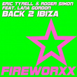 Back 2 Ibiza (feat. Lana Gordon) | Eric Tyrell, Roger Simon