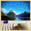 Your Holiday Soundtrack (New Zealand: Selected Lounge-Chill Out Music) | Didascalis