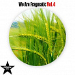 We Are Fragmatic, Vol. 4 | Max Freegrant